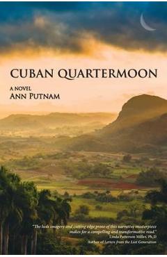 Cuban Quartermoon - Ann L. Putnam