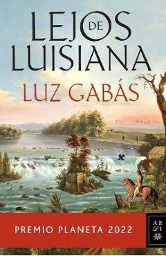 Lejos de Luisiana - Luz Gabás