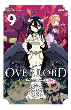 Overlord: The Undead King Oh!, Vol. 9 - Kugane Maruyama