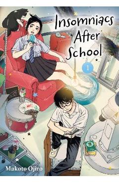 Insomniacs After School, Vol. 1 - Makoto Ojiro