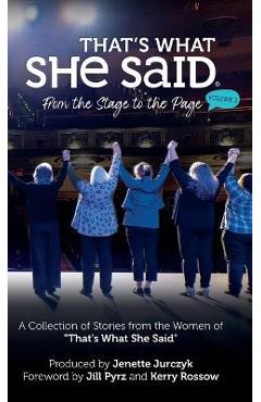That\'s What She Said: From the Stage to the Page - The She Said Project