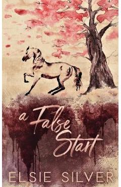 A false start (special edition) - elsie silver