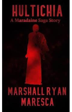 Hultichia - Marshall Ryan Maresca