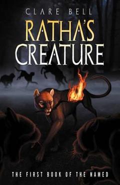 Ratha\'s Creature (the Named Series #1) - Clare Bell