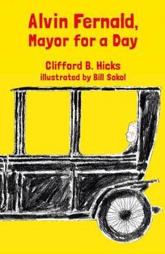 Alvin Fernald, Mayor for a Day - Clifford B. Hicks