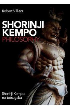 Shorinji Kempo Philosophy: Shorinji Kempo No Tetsugaku - Robert Villiers