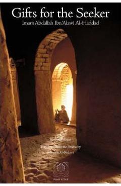 Gifts for the seeker - imam 'abdallah ibn alawi al-haddad