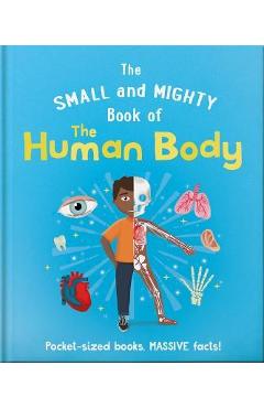 The Small and Mighty Book of the Human Body - Hippo! Orange