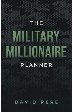 The Military Millionaire Planner - David Pere