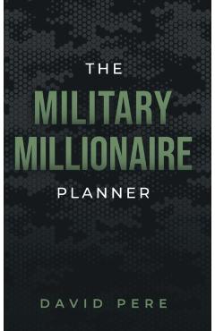 The Military Millionaire Planner - David Pere