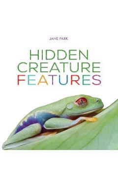 Hidden Creature Features - Jane Park