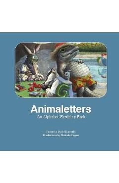 Animaletters: An Alphabet Wordplay Book - David Bianculli