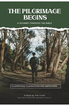 The Pilgrimage Begins - Jim Grant