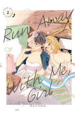 Run Away with Me, Girl 2 - Battan