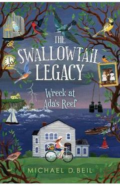 The Swallowtail Legacy 1: Wreck at Ada\'s Reef - Michael D. Beil