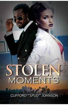 Stolen Moments - Clifford spud Johnson