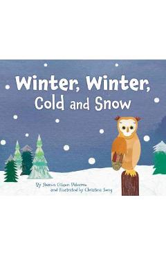Winter, Winter, Cold and Snow - Sharon Gibson Palermo