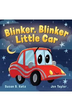 Blinker, Blinker Little Car - Jennifer Taylor