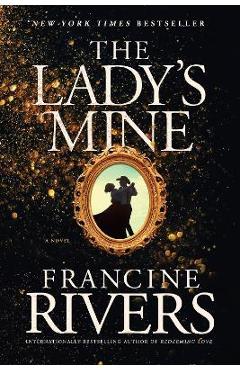 The Lady\'s Mine - Francine Rivers