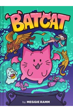 Batcat: Volume 1 - Meggie Ramm