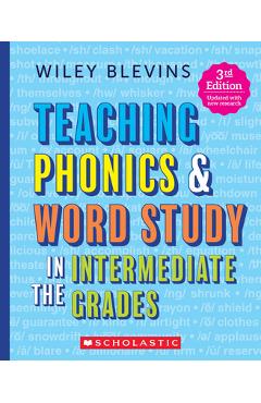 Teaching Phonics & Word Study in the Intermediate Grades, 3rd Edition - Wiley Blevins