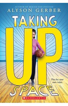 Taking Up Space - Alyson Gerber