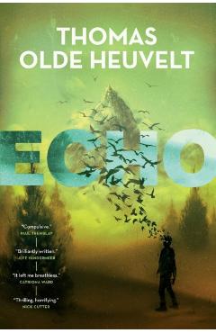 Echo - Thomas Olde Heuvelt