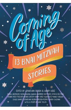 Coming of Age: 13 B\'nai Mitzvah Stories - Jonathan Rosen