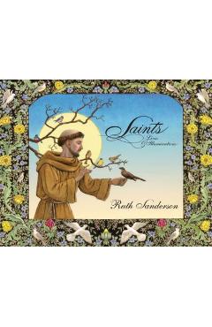 Saints: Lives & Illuminations - Ruth Sanderson