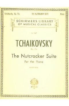 Nutcracker Suite, Op. 71a: Schirmer Library of Classics Volume 1447 Piano Solo - Pyotr Il\'yich Tchaikovsky
