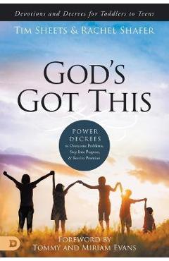 God\'s Got This: Power Decrees to Overcome Problems, Step Into Purpose, and Receive Promises - Rachel Shafer