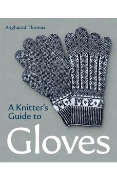 A Knitters Guide to Gloves - Anghadrad Thomas - Imagine 1