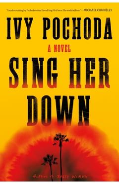 Sing Her Down - Ivy Pochoda