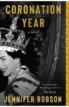 Coronation Year - Jennifer Robson