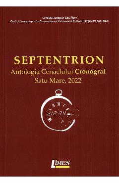 Septentrion. Antologia Cenaclului Cronograf, Satu Mare, 2022 - Felicia Popa