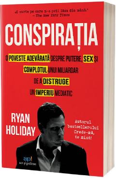 Conspiratia – Ryan Holiday Beletristica