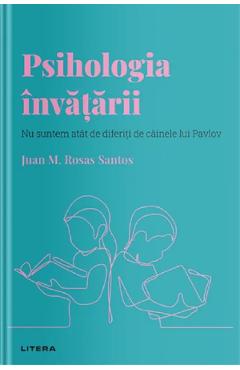 Descopera psihologia. psihologia invatarii - juan m. rosas santos