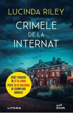 Crimele de la internat - lucinda riley