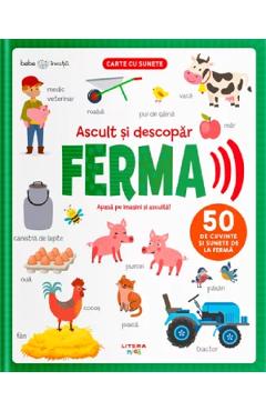 Bebe invata. Ascult si descopar ferma. Carte cu sunete Ascult imagine 2022