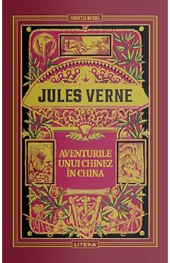 Aventurile unui chinez in China – Jules Verne Aventurile