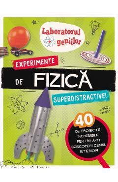 Laboratorul geniilor: Experimente de fizica superdistractive - Jonny Berliner