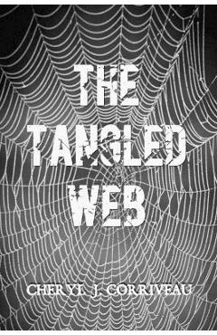 The Tangled Web - Cheryl J. Corriveau