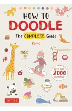 How to Doodle: The Complete Guide (with Over 2000 Drawings) - Kamo