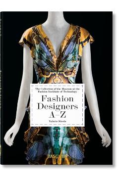 Fashion Designers A-Z. 40th Ed. - Valerie Steele