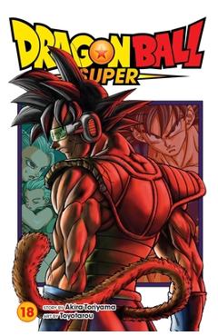 Dragon Ball Super, Vol. 18 - Akira Toriyama