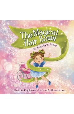 The Magical Hair Bows - Terrie Lynn Birney