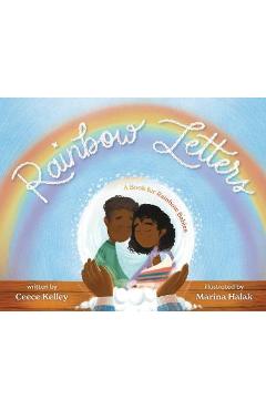 Rainbow Letters: A Book for Rainbow Babies - Ceece Kelley