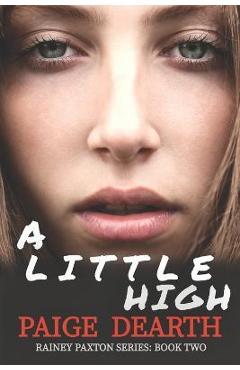 A Little High - Paige Dearth