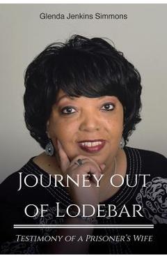 Journey out of Lodebar: Testimony of a Prisoner\'s Wife - Glenda Jenkins Simmons