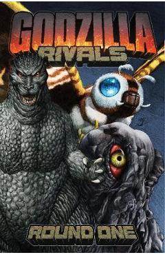 Godzilla Rivals: Round One - Paul Allor